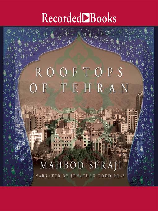 Title details for Rooftops of Tehran by Mahbod Seraji - Available